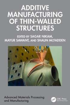 Hardcover Additive Manufacturing of Thin-Walled Structures Book