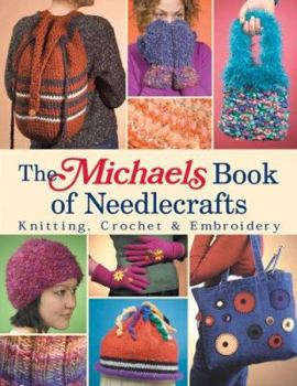 The Michaels Book of Needlecrafts