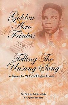 Paperback Golden Asro Frinks: Telling the Unsung Song Book