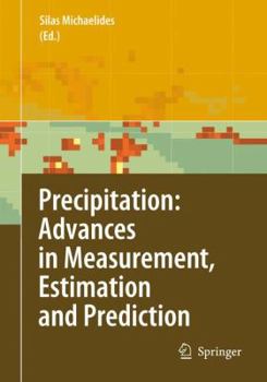 Hardcover Precipitation: Advances in Measurement, Estimation and Prediction Book