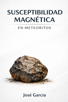 Paperback Susceptibilidad magnética en Meteoritos [Spanish] Book