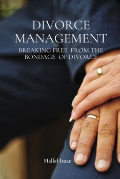 Paperback Divorce Management: Breaking free from the bondage of Divorce Book