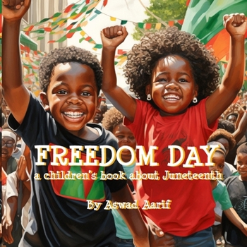 Paperback Freedom Day: A Children's Book about Juneteenth Book