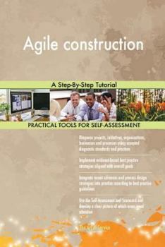 Paperback Agile construction: A Step-By-Step Tutorial Book