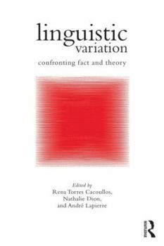 Paperback Linguistic Variation: Confronting Fact and Theory Book