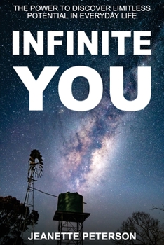 Paperback Infinite You: The Power to Discover Limitless Potential in Everyday Life Book