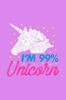 Paperback I'm 99% Unicorn: Notebook for school Book