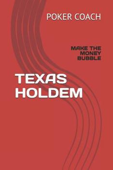 Paperback Texas Holdem: Make the Money Bubble Book