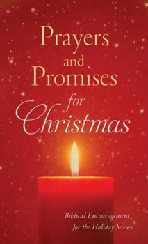 Paperback Prayers and Promises for Christmas: Biblical Encouragement for the Holiday Season Book