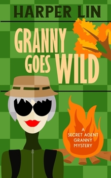 Paperback Granny Goes Wild Book