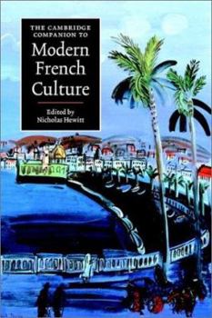 The Cambridge Companion to Modern French Culture - Book  of the Cambridge Companions to Culture