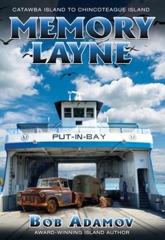 Hardcover Memory Layne: Catawba Island to Chincoteague Island Book