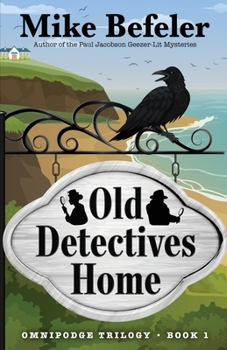 Paperback Old Detectives Home: An Omnipodge Mystery Book