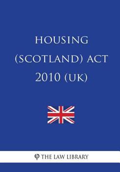 Paperback Housing (Scotland) Act 2010 (UK) Book