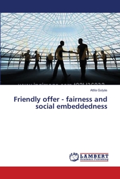 Paperback Friendly offer - fairness and social embeddedness Book