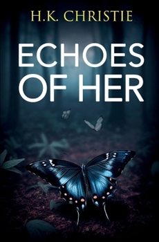 Paperback Echoes of Her Book