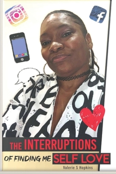 Paperback The Interruptions of finding self love Book