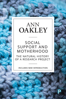 Paperback Social Support and Motherhood: The Natural History of a Research Project Book