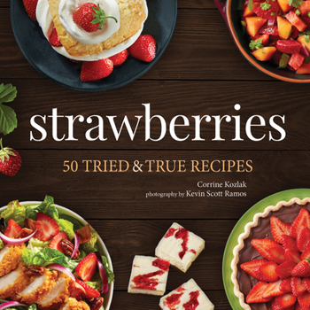 Paperback Strawberries: 50 Tried & True Recipes Book