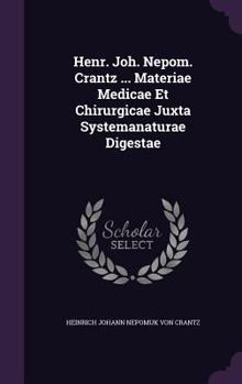 Hardcover Henr. Joh. Nepom. Crantz ... Materiae Medicae Et Chirurgicae Juxta Systemanaturae Digestae Book