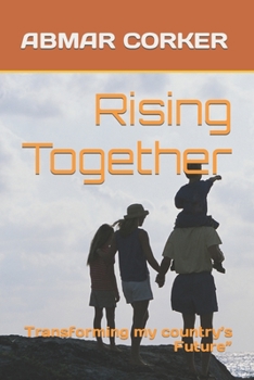 Paperback Rising Together: Transforming my country's Future" Book
