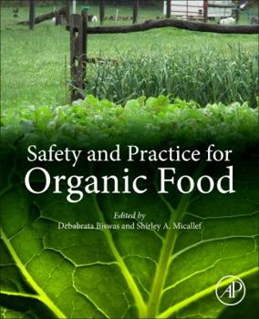 Paperback Safety and Practice for Organic Food Book