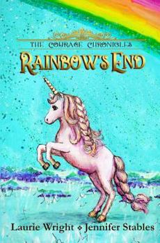 Paperback Rainbow's End: A Unicorn Adventure Book