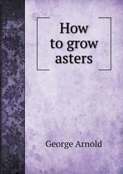 Paperback How to grow asters Book