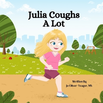 Paperback Julia Coughs A Lot Book