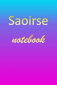 Paperback Saoirse: Blank Notebook - Wide Ruled Lined Paper Notepad - Writing Pad Practice Journal - Custom Personalized First Name Initia Book