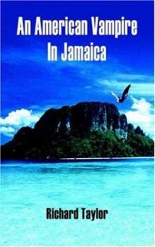 Paperback An American Vampire In Jamaica Book