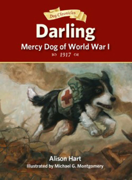 Hardcover Darling, Mercy Dog of World War I Book