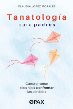 Tanatología para padres