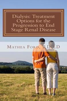 Paperback Dialysis: Treatment Options for the Progression to End Stage Renal Disease Book