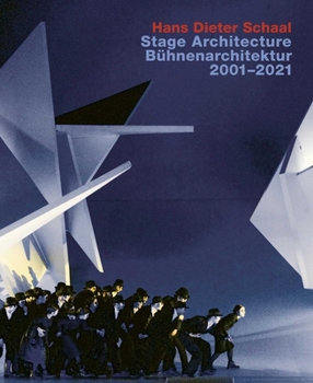 Hardcover Hans Dieter Schaal. Stage Architecture 2001-2021: With an Introduction by Wolfgang Willaschek Book