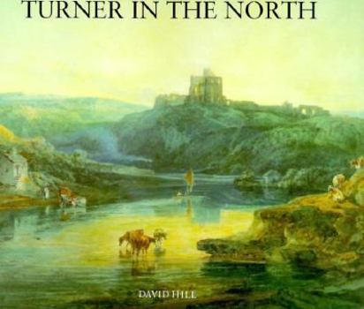 Turner in the North