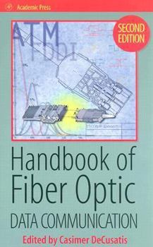 Hardcover Handbook of Fiber Optic Data Communication Book