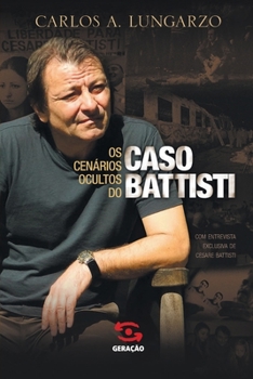 Paperback Os Cenários ocultos do caso Battisti [Portuguese] Book