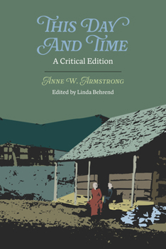 This Day and Time: A Critical Edition (Appalachian Echoes Fiction)