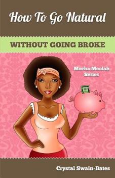 Paperback How to Go Natural Without Going Broke Book