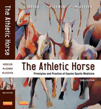 Hardcover The Athletic Horse: Principles and Practice of Equine Sports Medicine Book