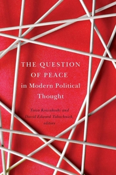Paperback The Question of Peace in Modern Political Thought Book