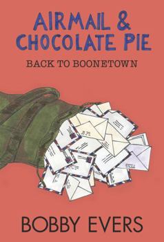 Paperback Airmail and Chocolate Pie: Back to Boonetown Book