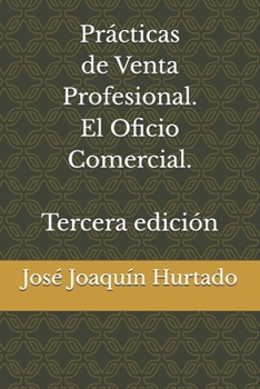 Paperback Prácticas de Venta Profesional. El Oficio Comercial. 3a ed. [Spanish] Book