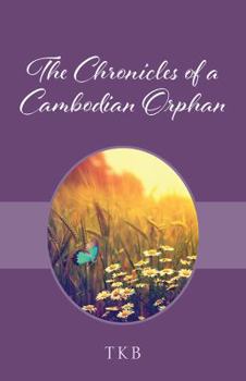 Paperback The Chronicles of a Cambodian Orphan Book