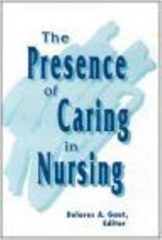 Paperback Presence of Caring in Nursing Book