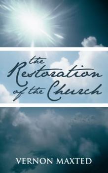 Paperback The Restoration of the Church Book