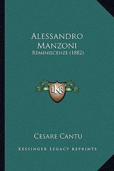 Paperback Alessandro Manzoni: Reminiscenze (1882) Book