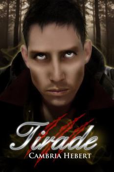 Tirade - Book #3 of the Heven and Hell