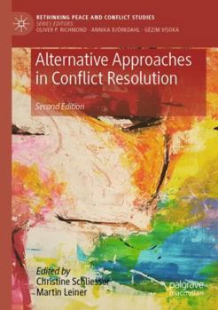 Paperback Alternative Approaches in Conflict Resolution (Rethinking Peace and Conflict Studies) Book
